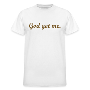 God got me T-Shirt - white