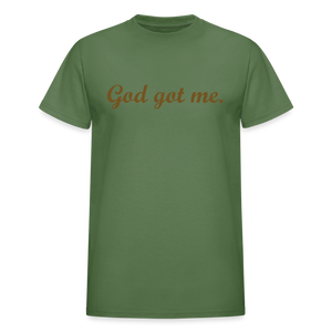 God got me T-Shirt - military green